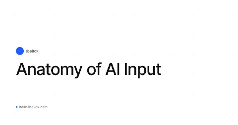Preview of Anatomy of AI Input