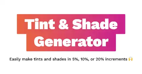 Preview of Tint & Shade Generator