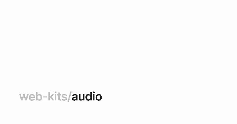 Preview of @web-kits/audio