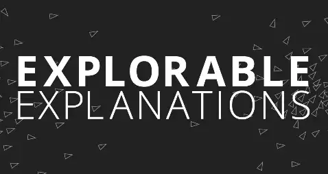 Preview of Explorable Explanations